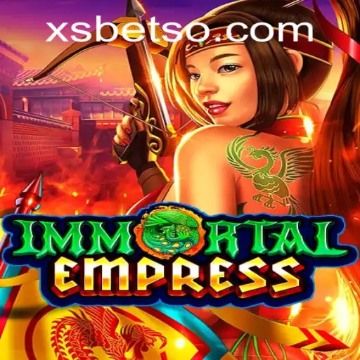 ImmortalEmpress: A Nova Sensação nos Jogos Online com XSBET.COM