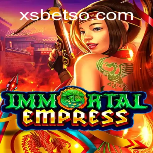 ImmortalEmpress: A Nova Sensação nos Jogos Online com XSBET.COM